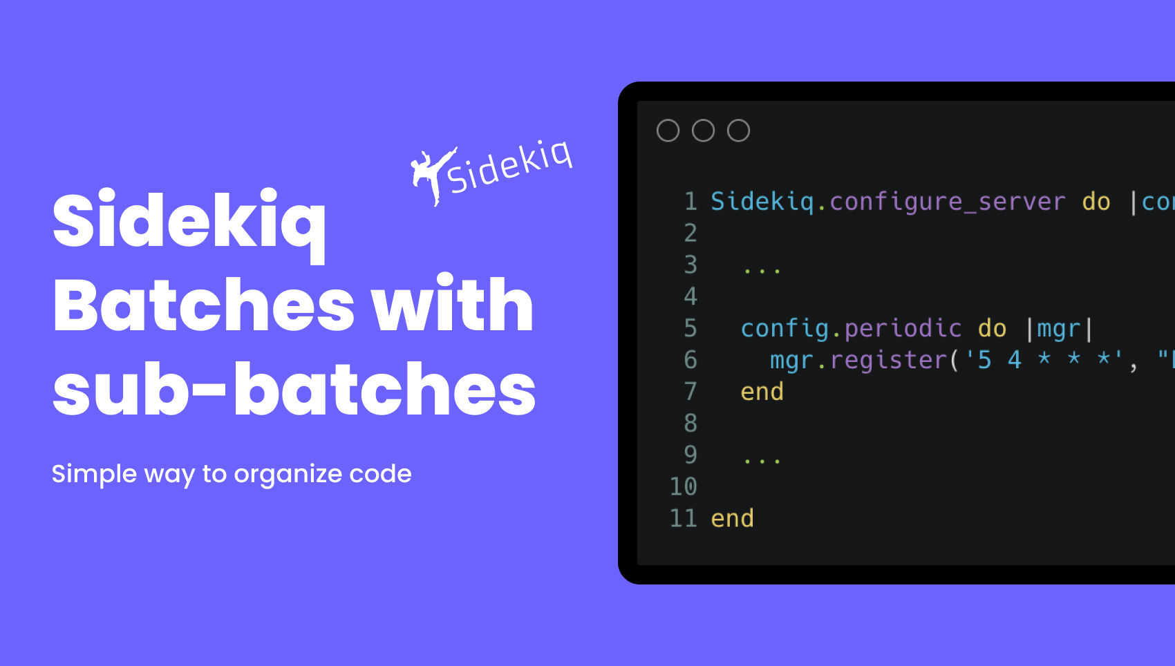 Sidekiq Batches with Sub-Batches. Simple Way to Organize Code