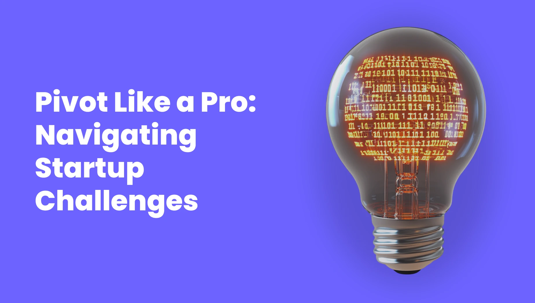 A cover image for article How to Pivot: Navigating Winning Startup Pivot Strategy