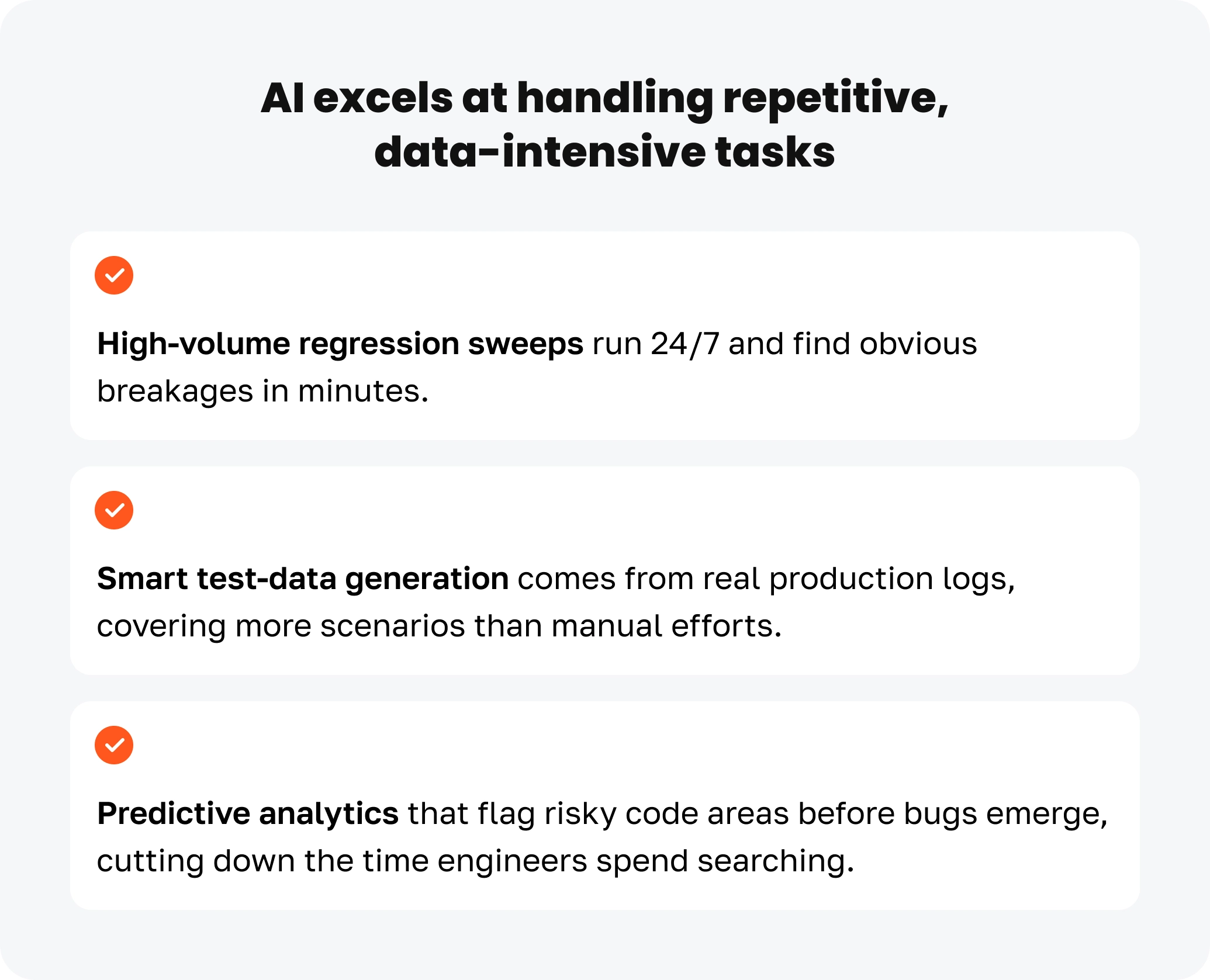 AI excels at handling repetitive, data-intensive tasks