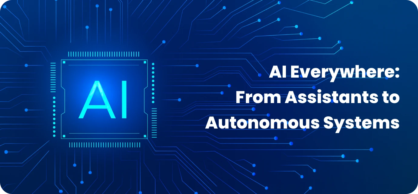 AI everywhere: From assistants to autonomous systems with circuit board design.