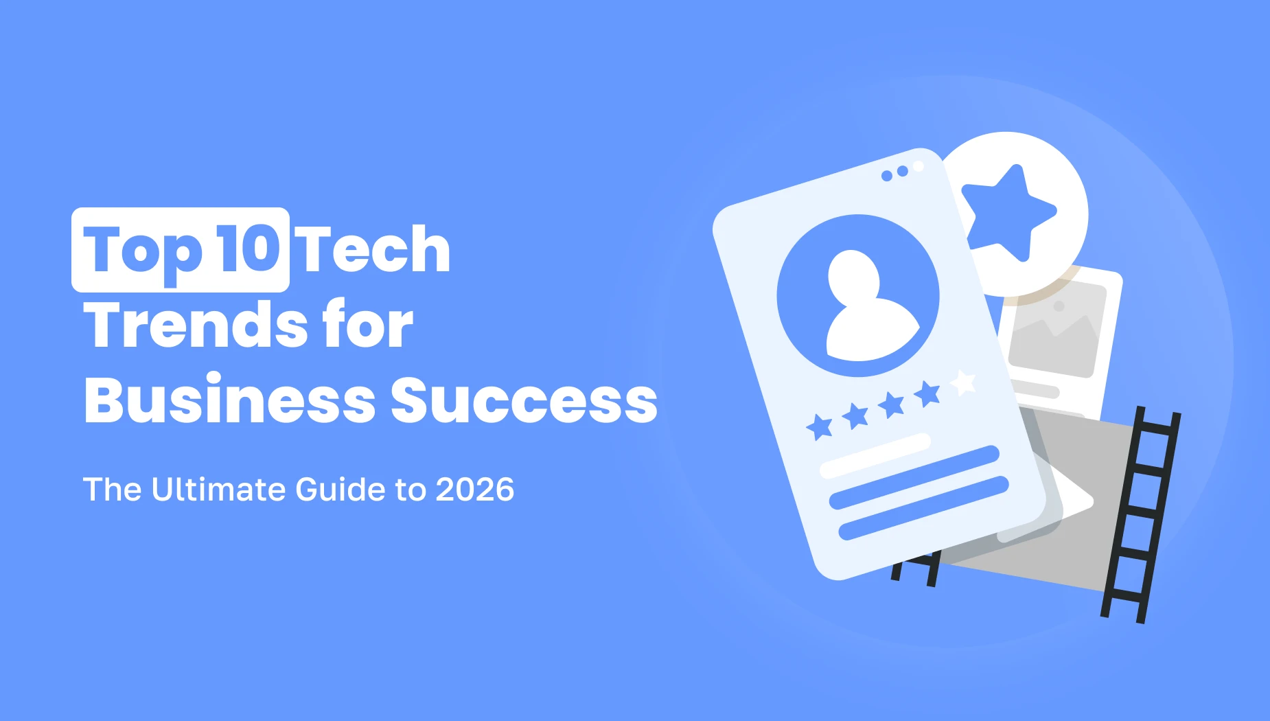 Top 10 tech trends for business success guide 2026 with user profile illustration.