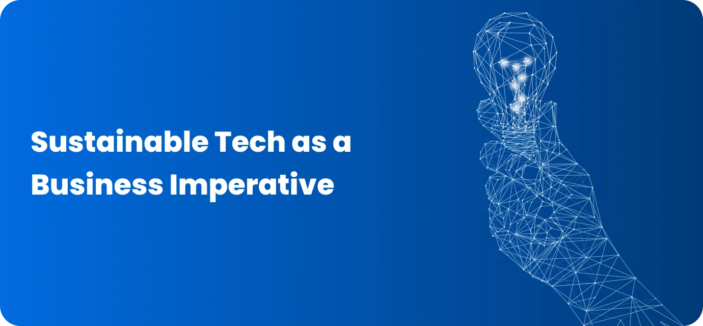Sustainable technology as a business imperative with a glowing lightbulb.